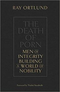 Ray Ortlund Death of Porn book