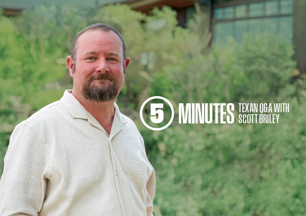 5 minutes: Q&A with Scott Briley - TEXAN Online